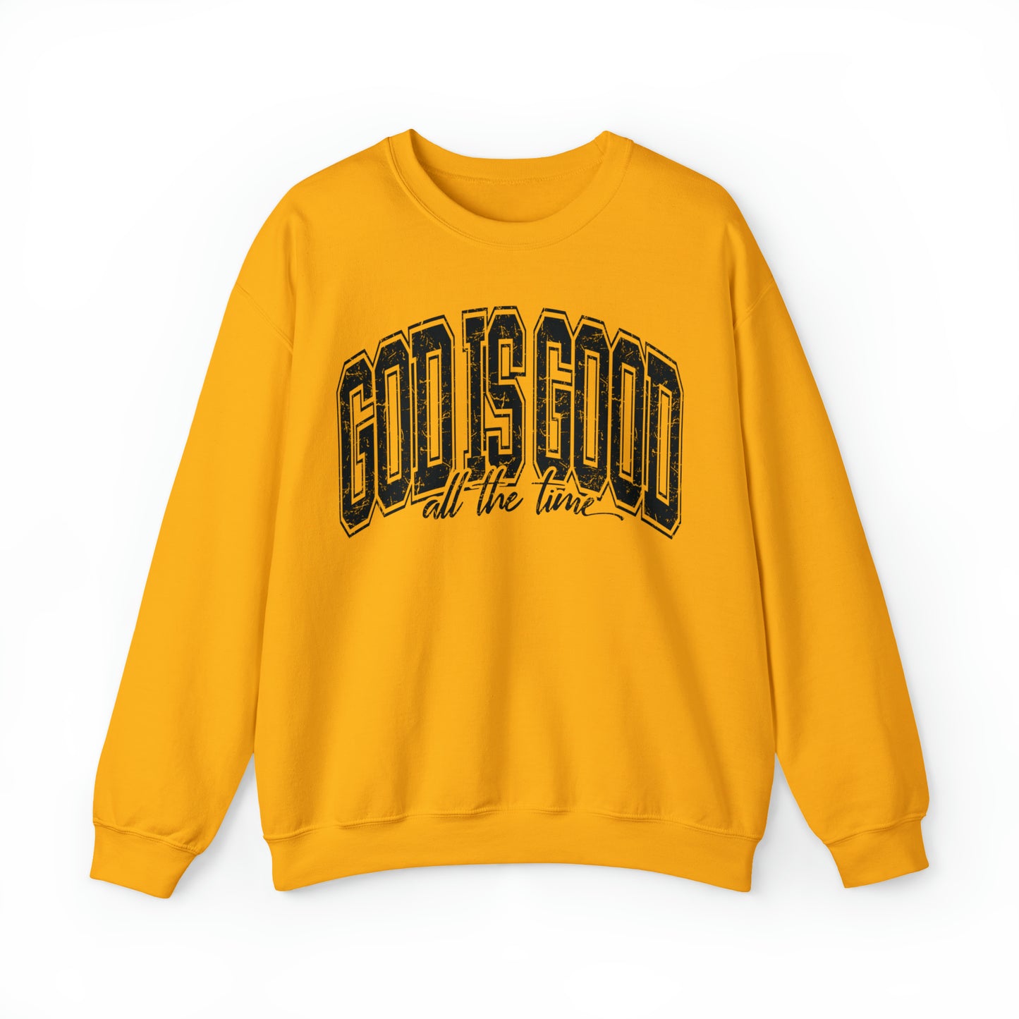 God Is Good Sweatshirt