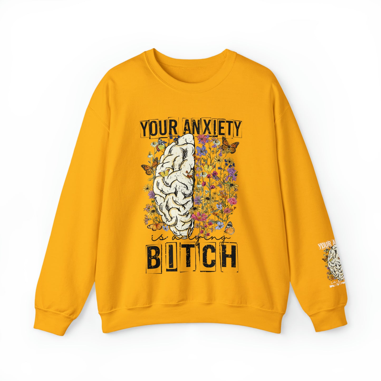 Your Anxiety Sweatshirt