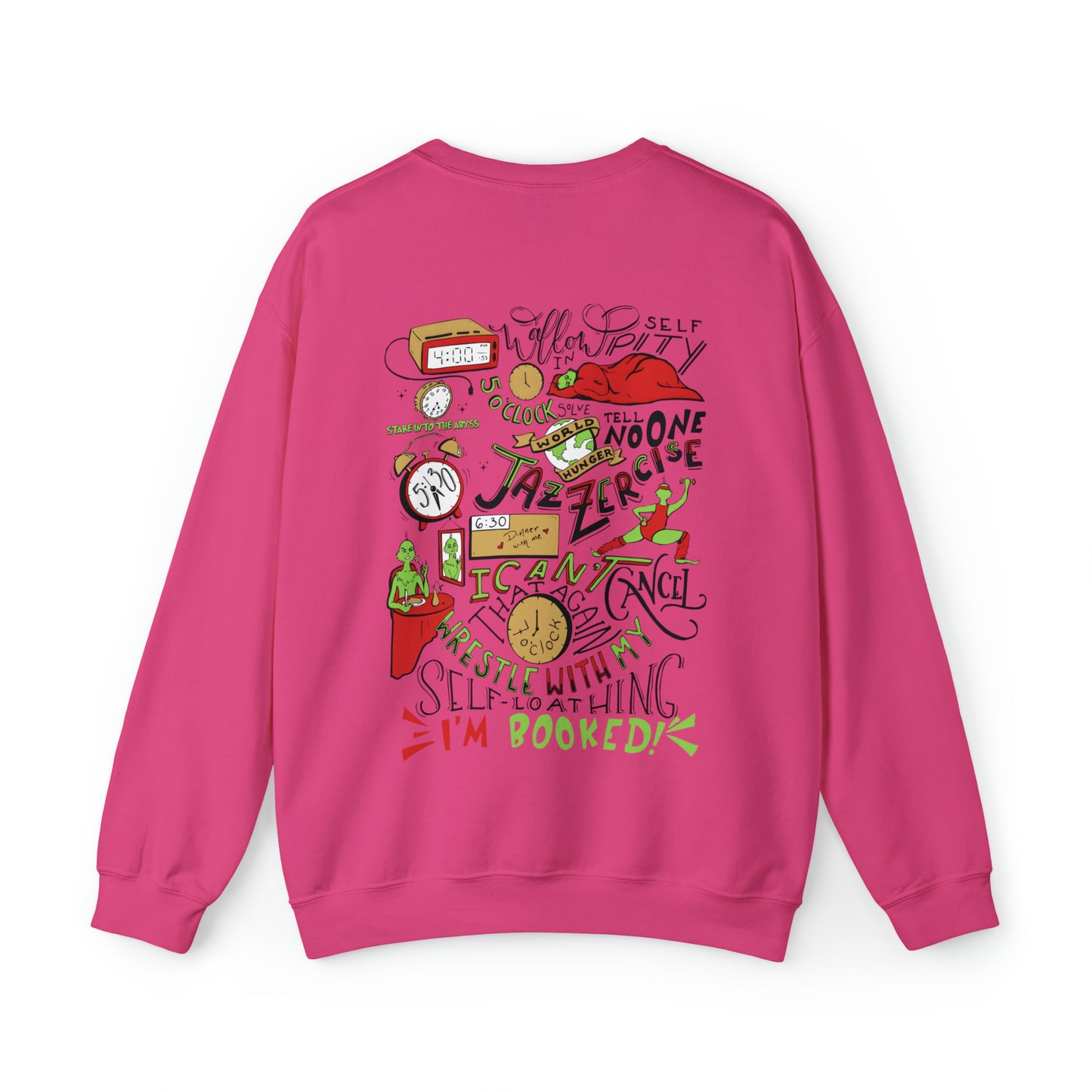 Grinch I Can’t Sweatshirt