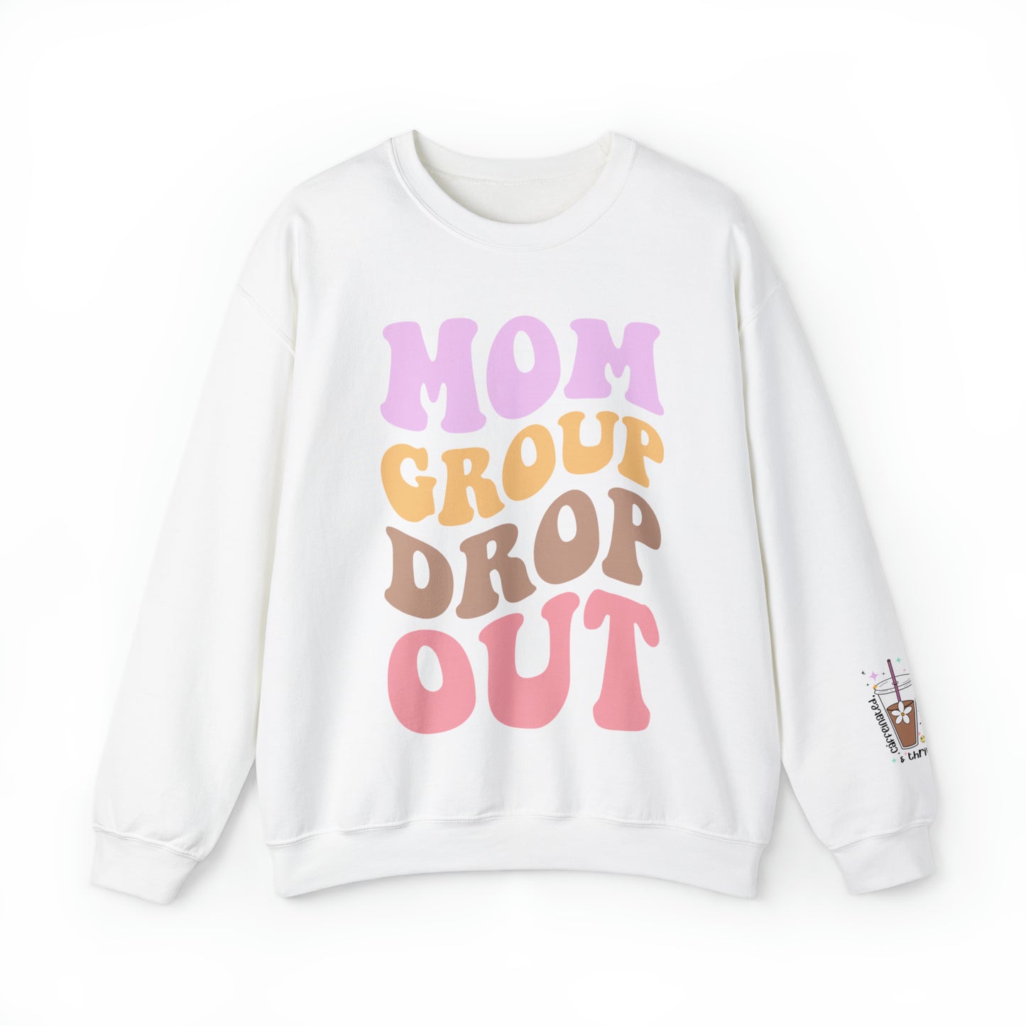 Mom Group Drop Out Sweatshirt