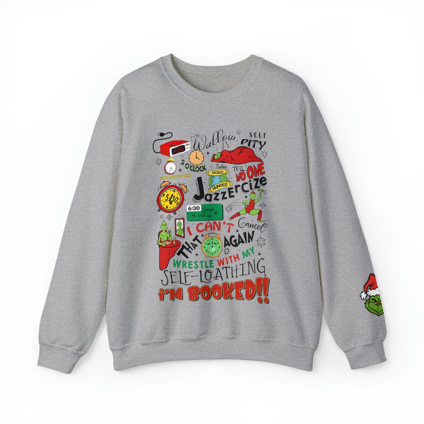 Grinch I’m Booked Sweatshirt