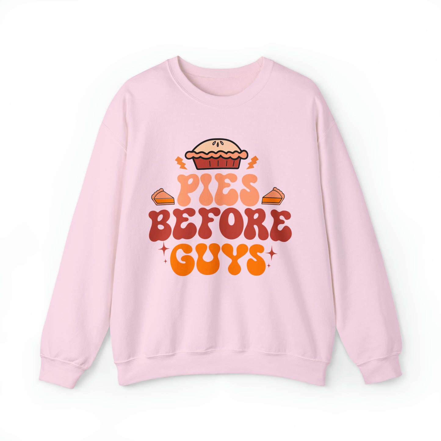 Pies Before Guys Sweatshirt