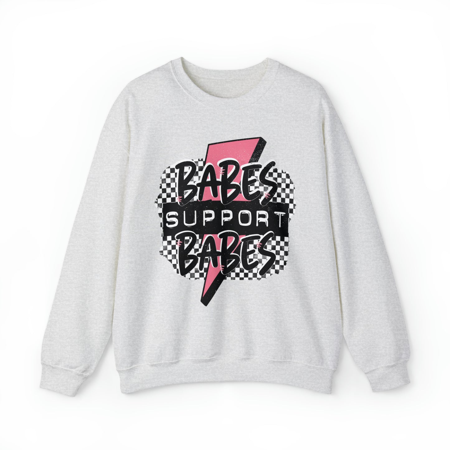 Babes Support Babes Sweatshirt