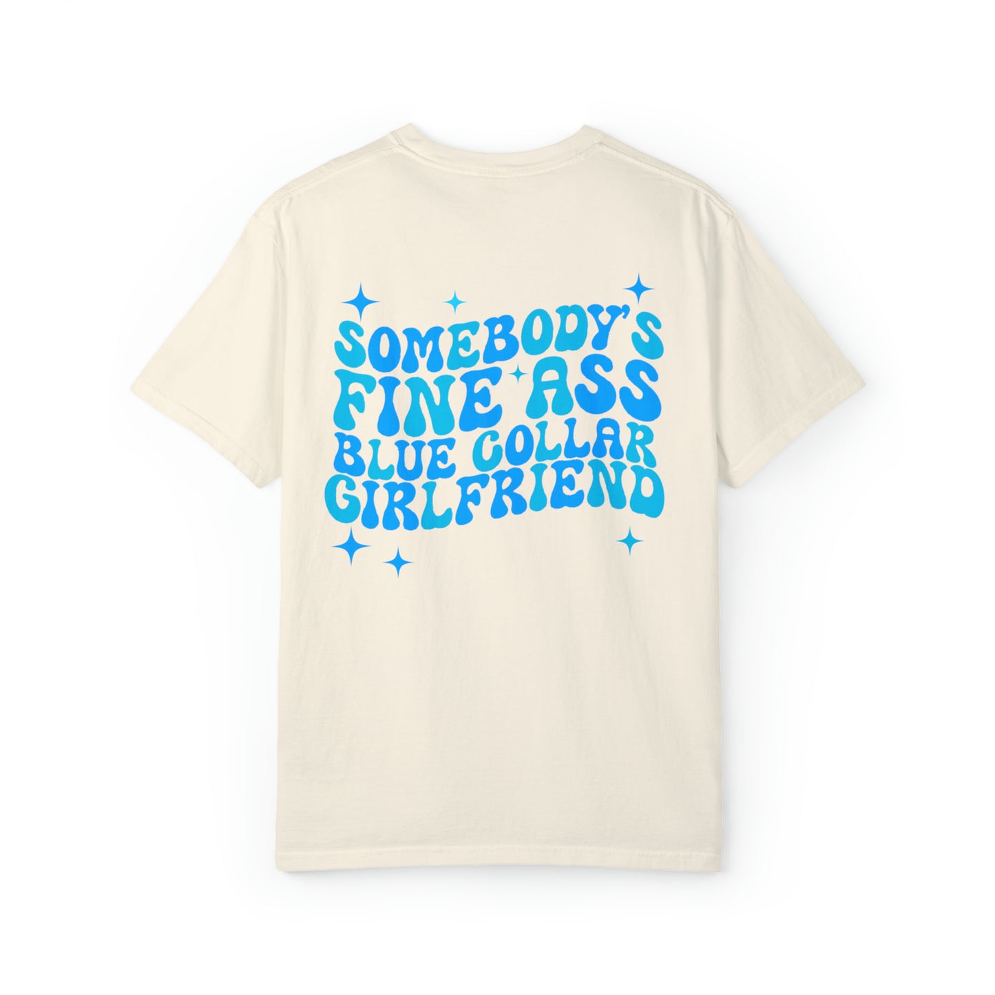 Fine A Blue Collar Girlfriend T-Shirt