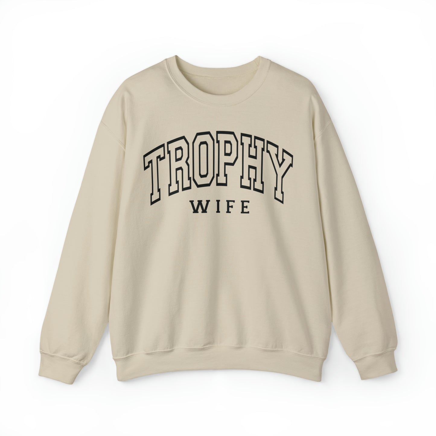 Trophy Wife Sweatshirt