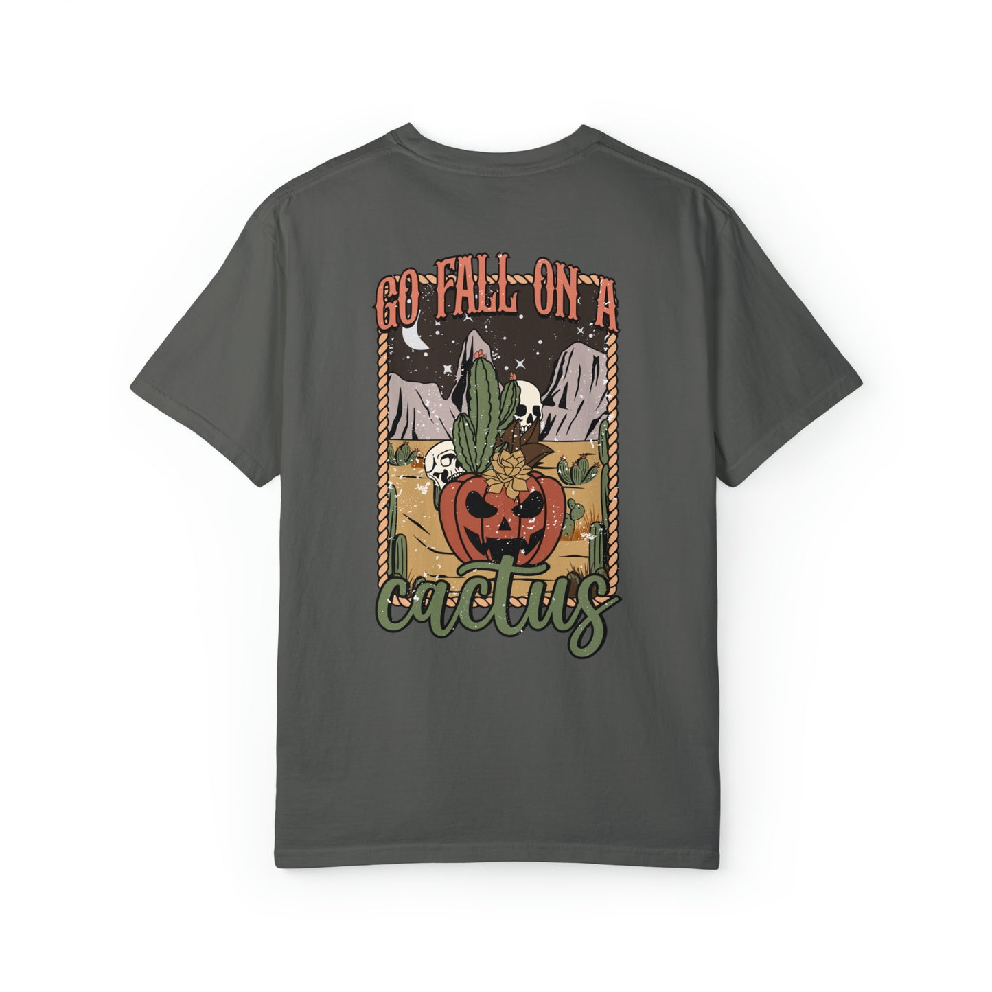 Go Fall On A Cactus T-Shirt