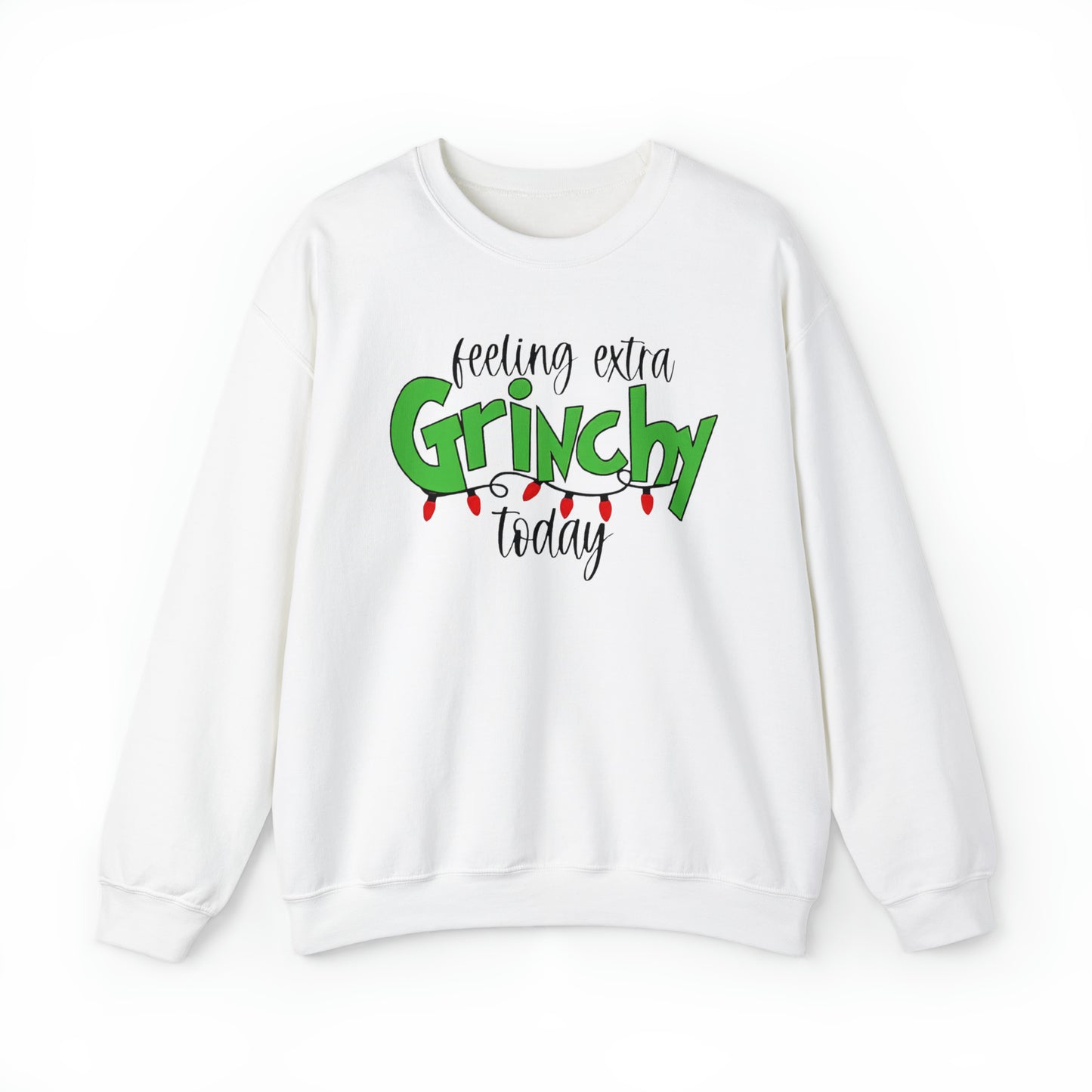 Feeling Extra Grinchy Sweatshirt