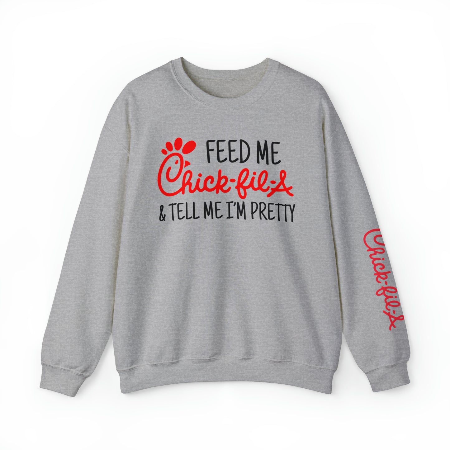 Feed Me Chick-Fil-A Sweatshirt