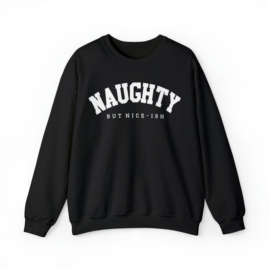 Naughty But Nice-ish Sweatshirt