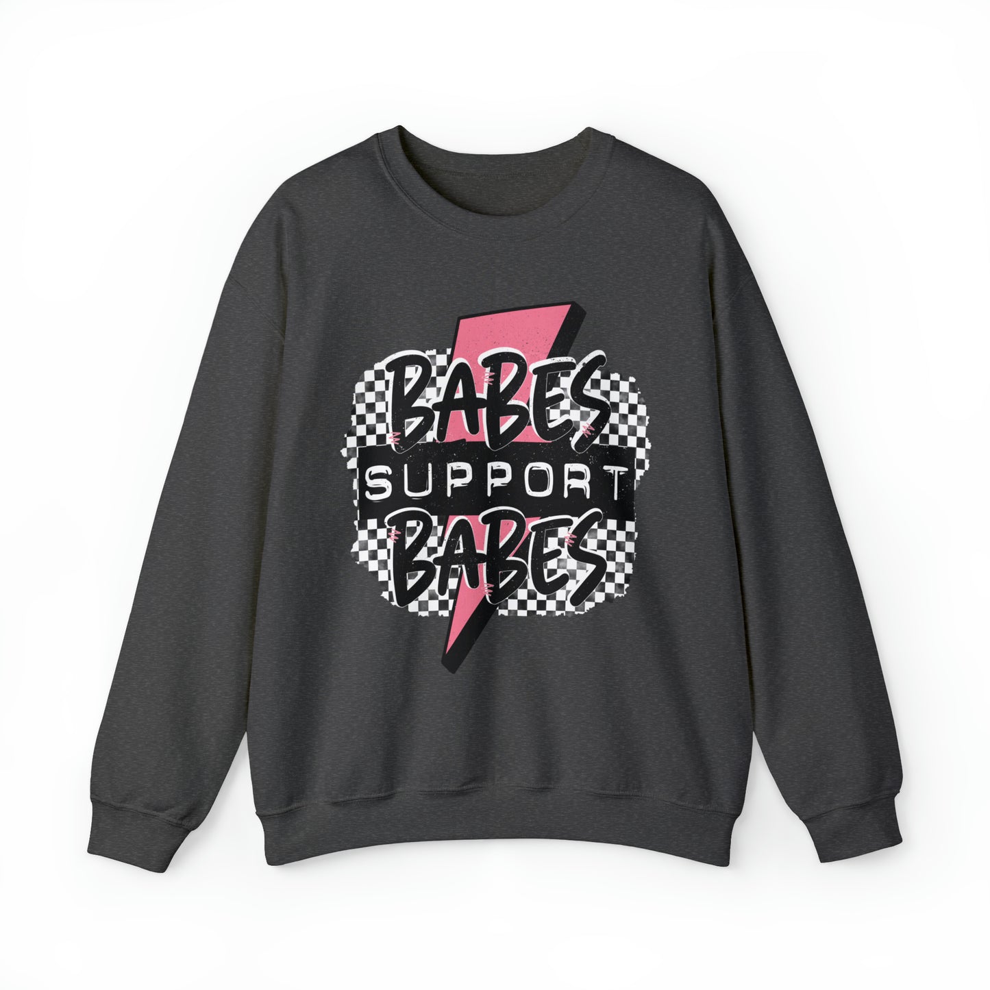 Babes Support Babes Sweatshirt