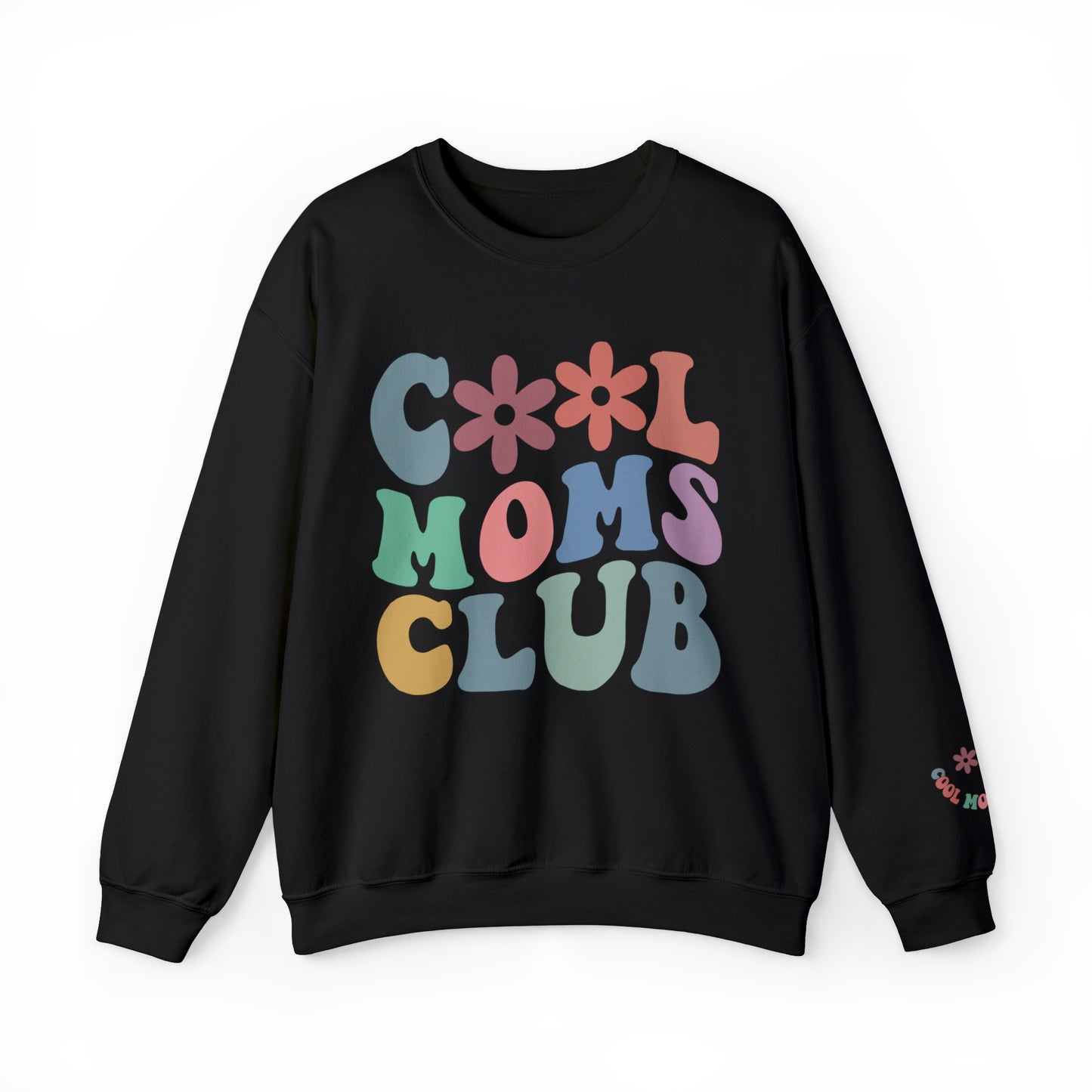 Cool Moms Club Sweatshirt