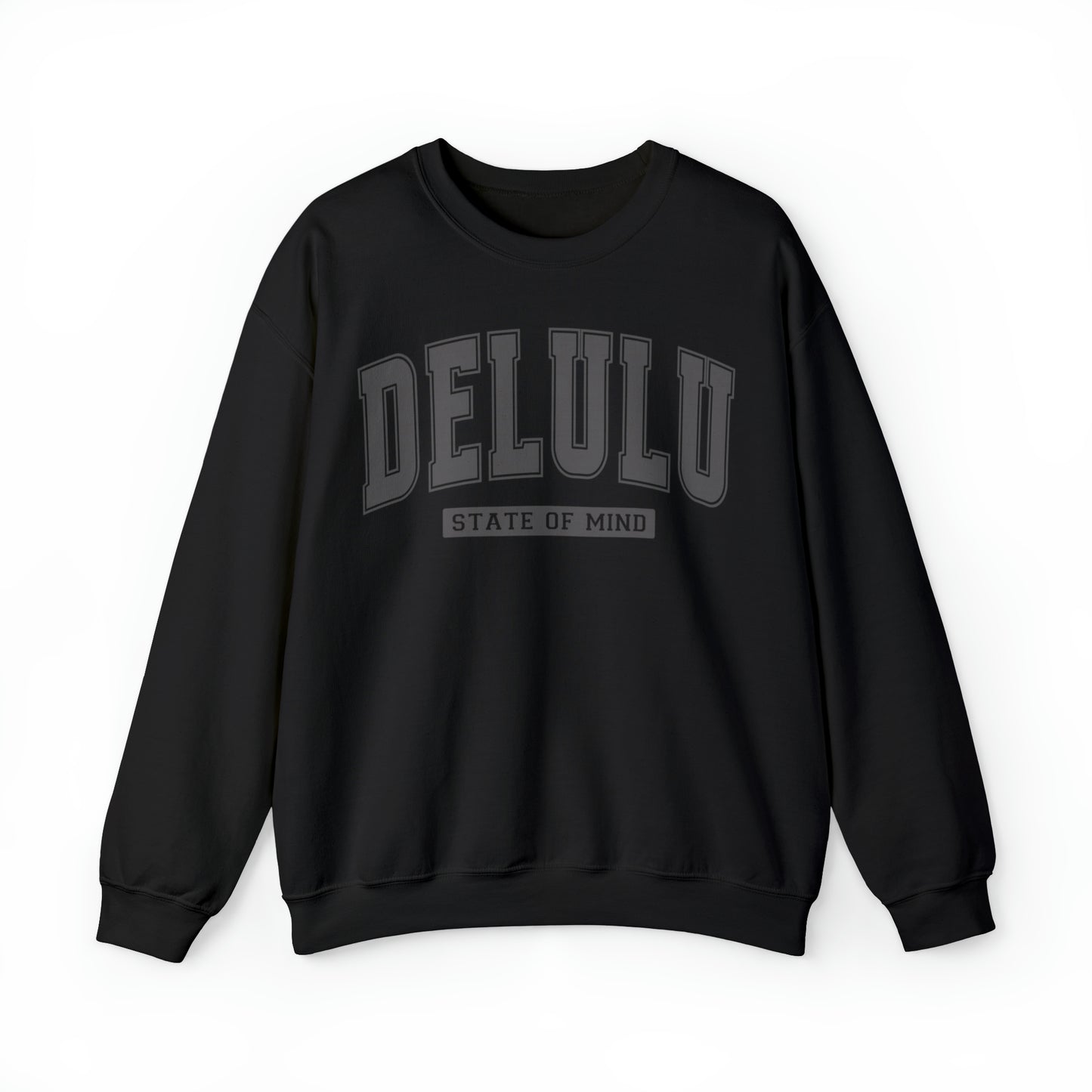 Delulu State Of Mind Sweatshirt