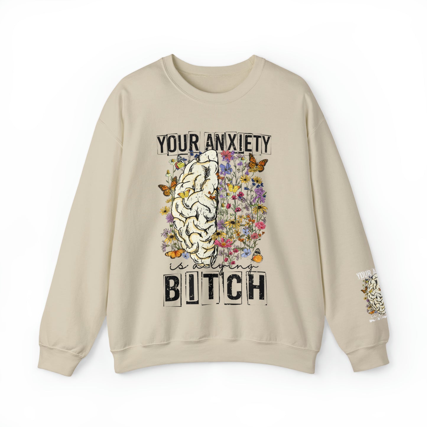 Your Anxiety Sweatshirt