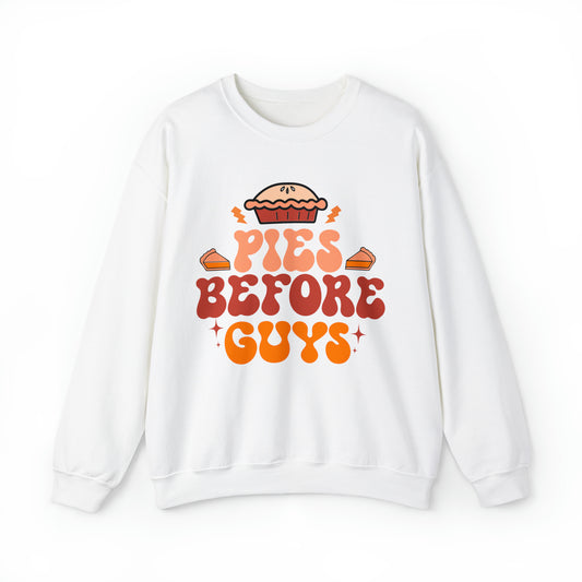 Pies Before Guys Sweatshirt