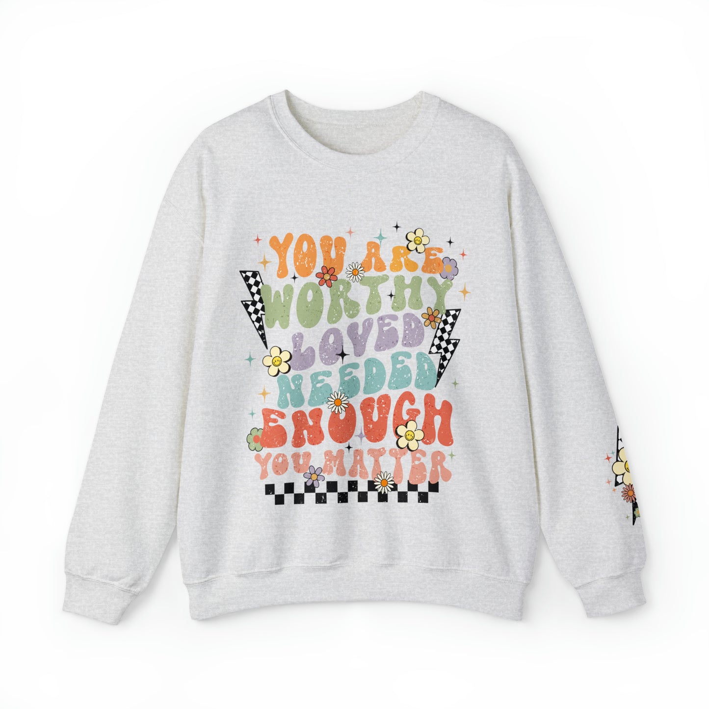 You Are Worthy Sweatshirt