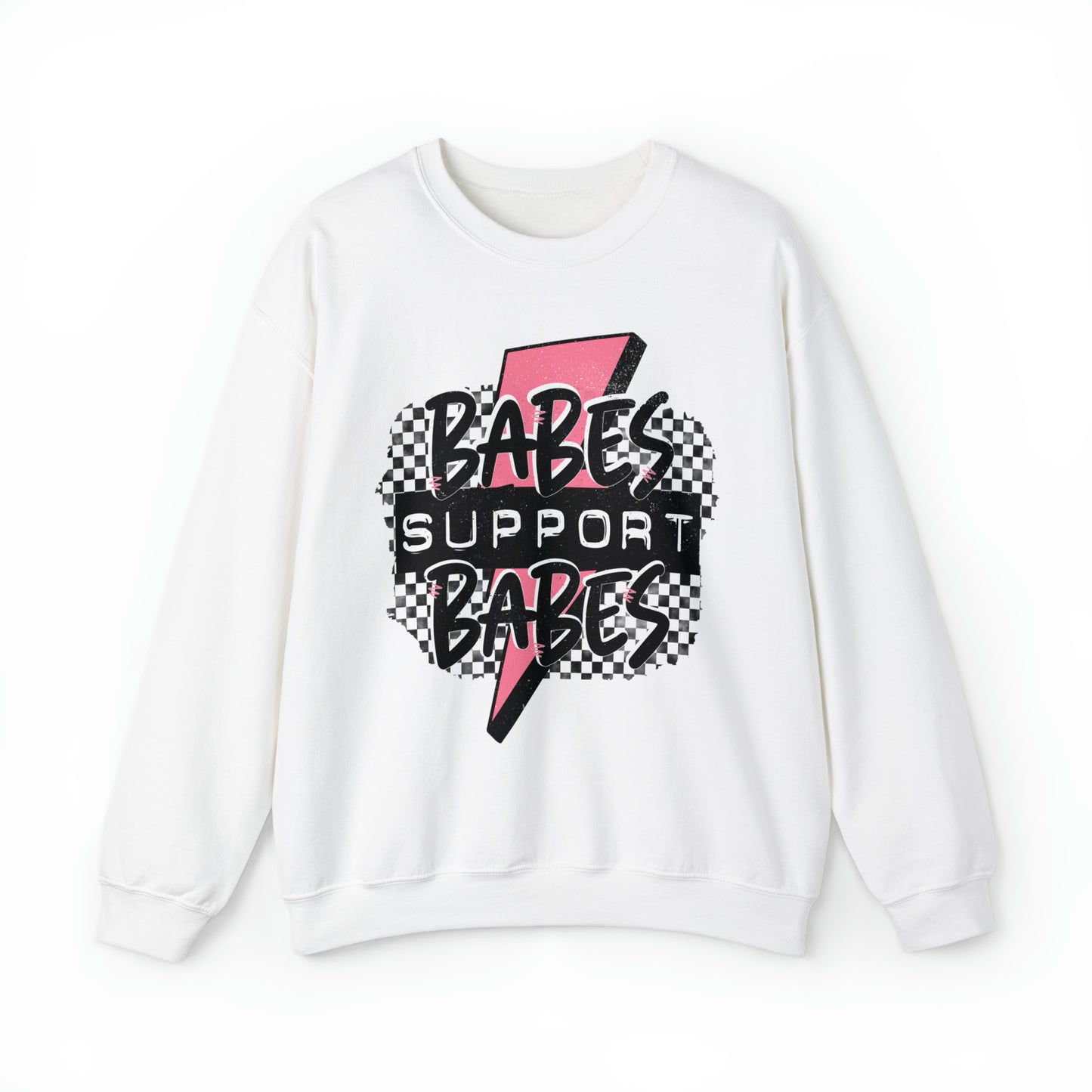 Babes Support Babes Sweatshirt