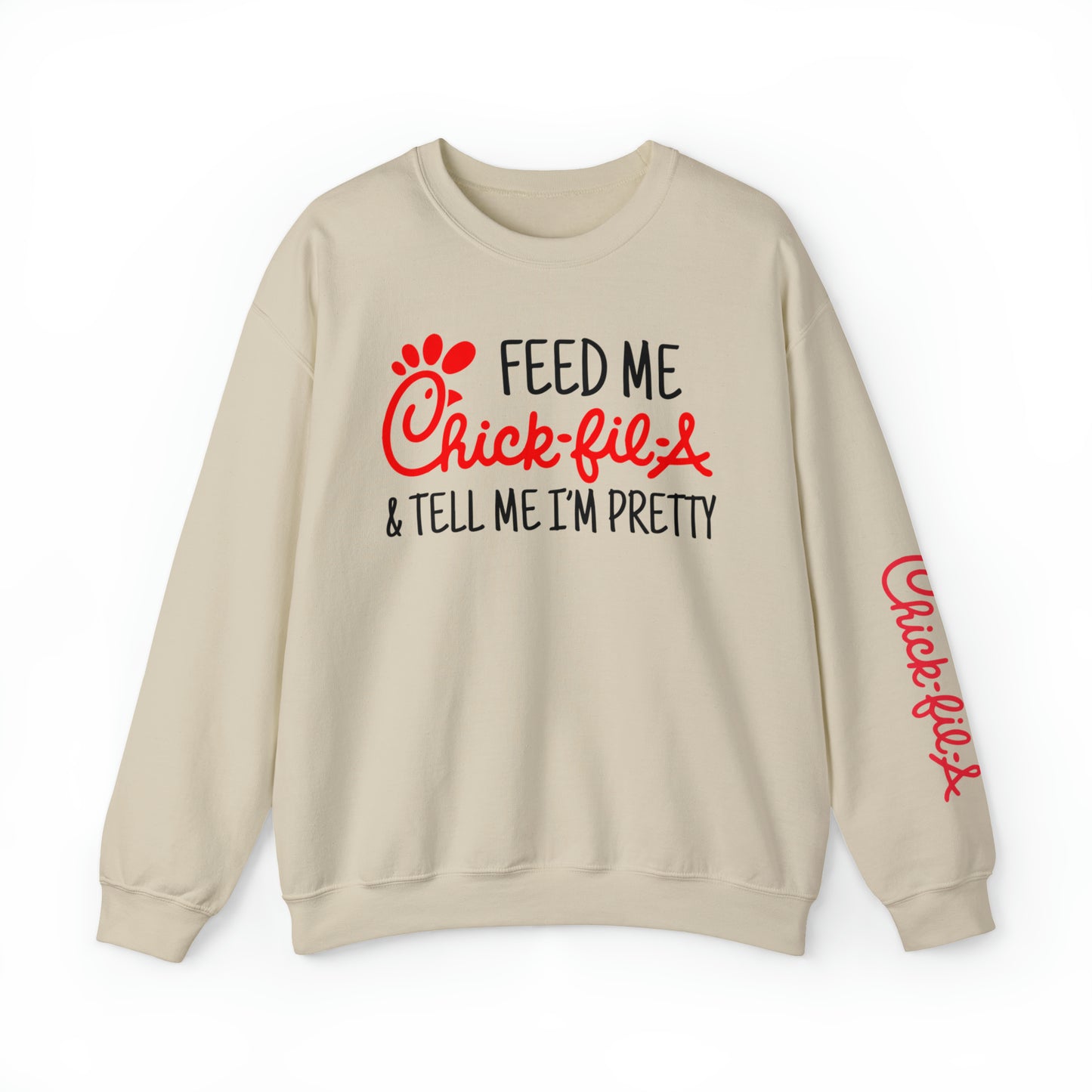 Feed Me Chick-Fil-A Sweatshirt