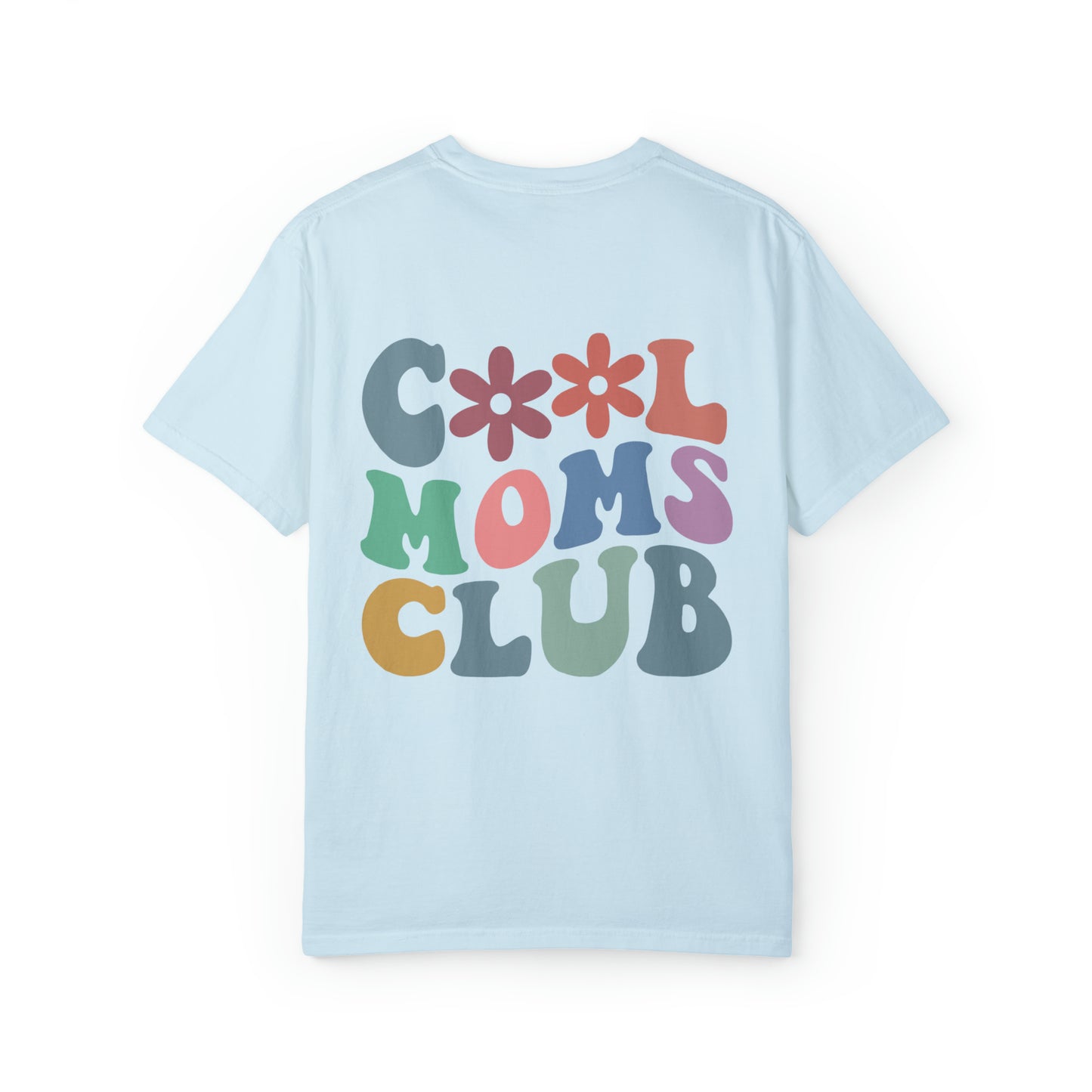 Cool Moms Club T-Shirt