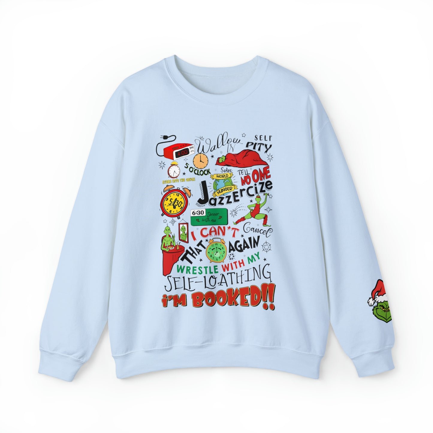 Grinch I’m Booked Sweatshirt