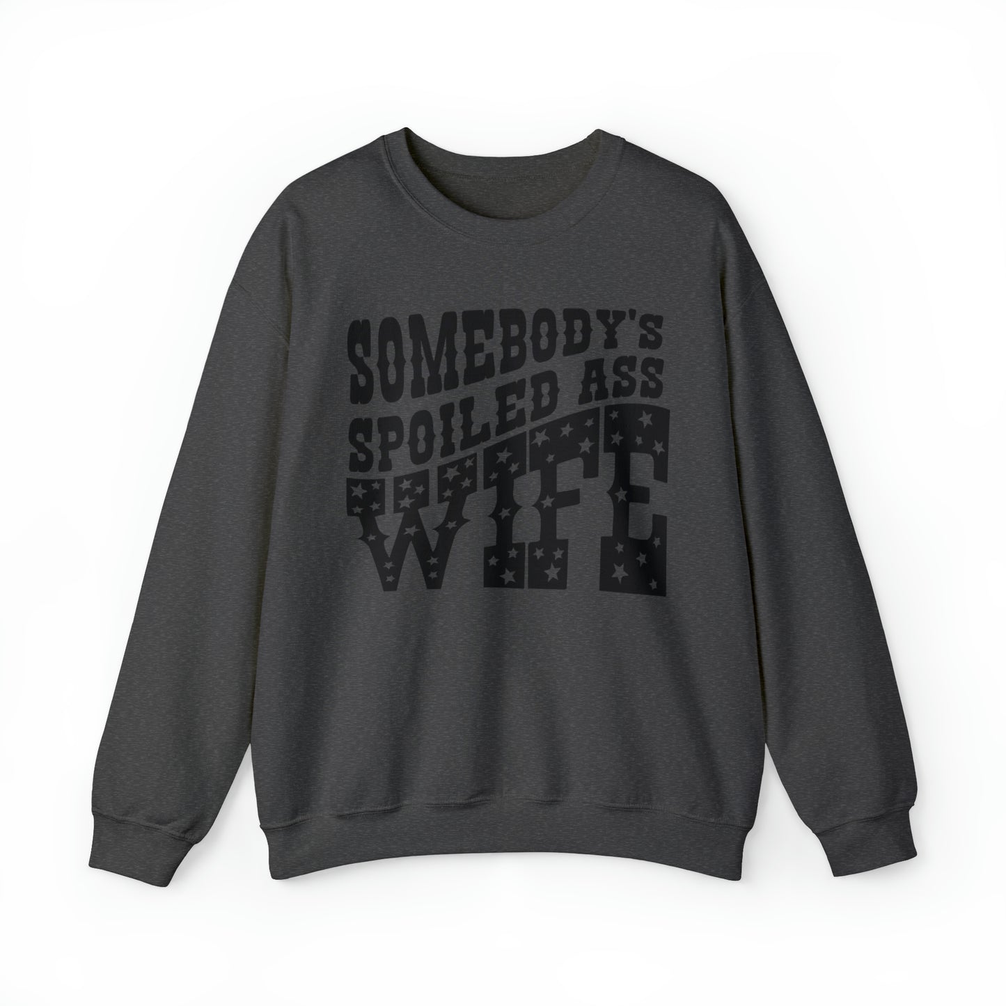 Somebody’s Spoiled A Wife Sweatshirt