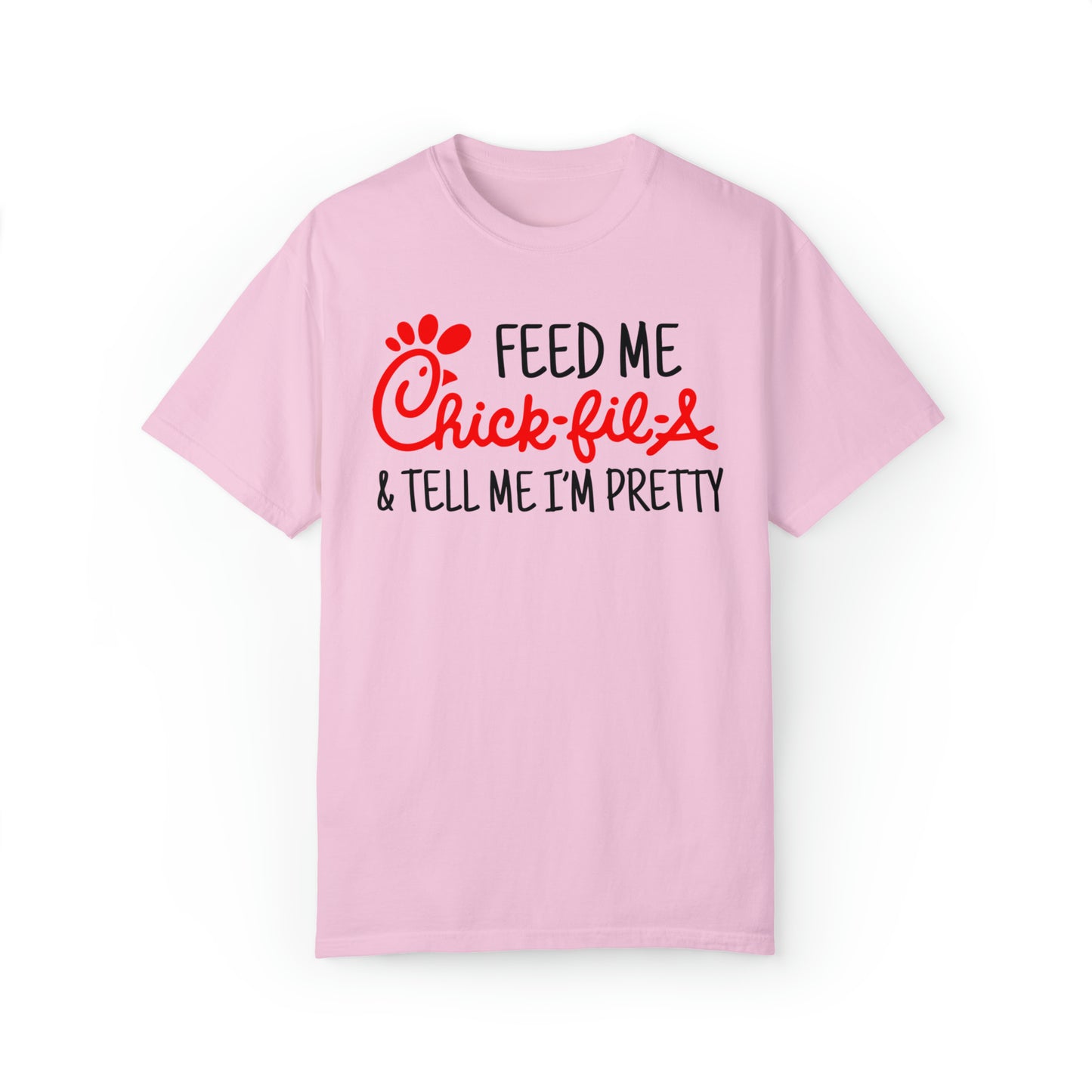 Feed Me Chick-Fil-A T-Shirt