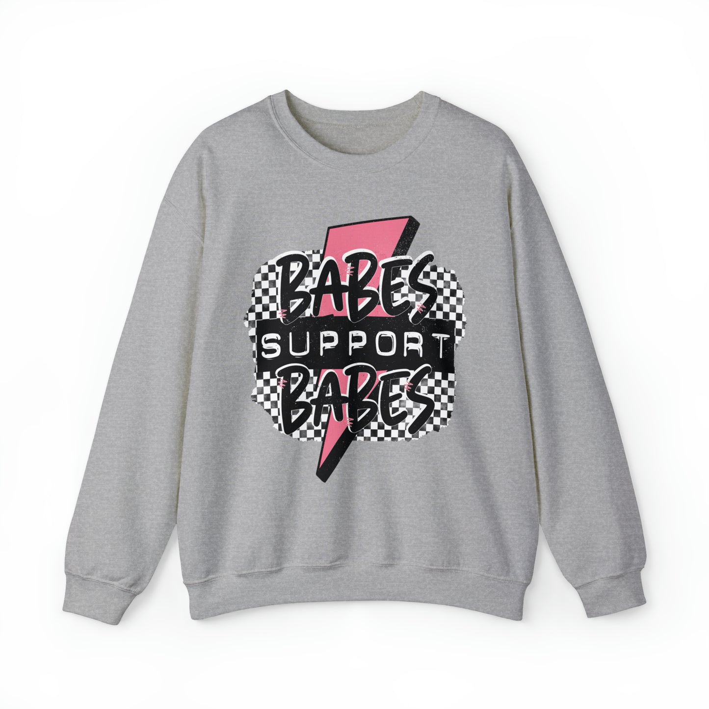 Babes Support Babes Sweatshirt