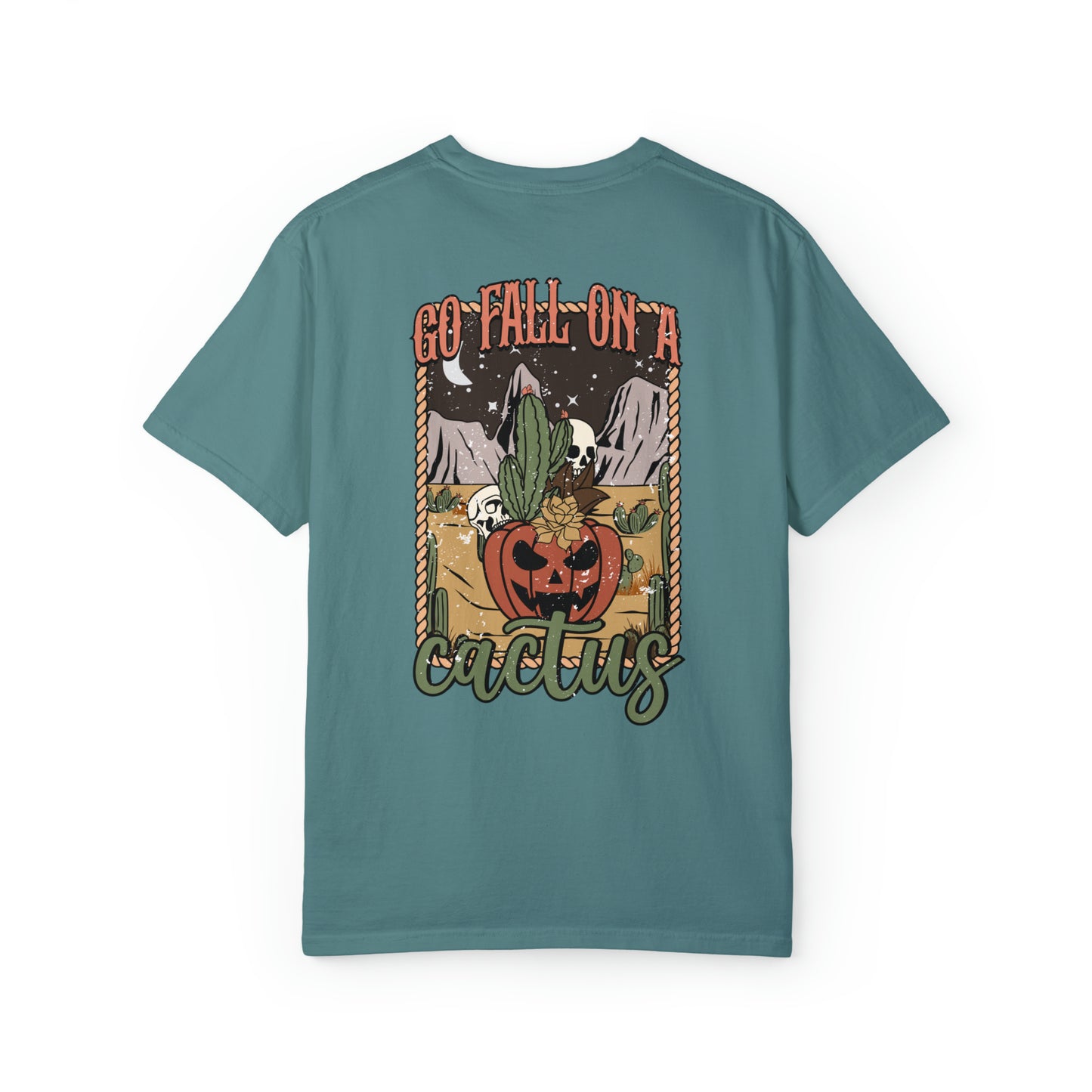 Go Fall On A Cactus T-Shirt