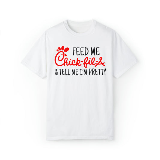 Feed Me Chick-Fil-A T-Shirt