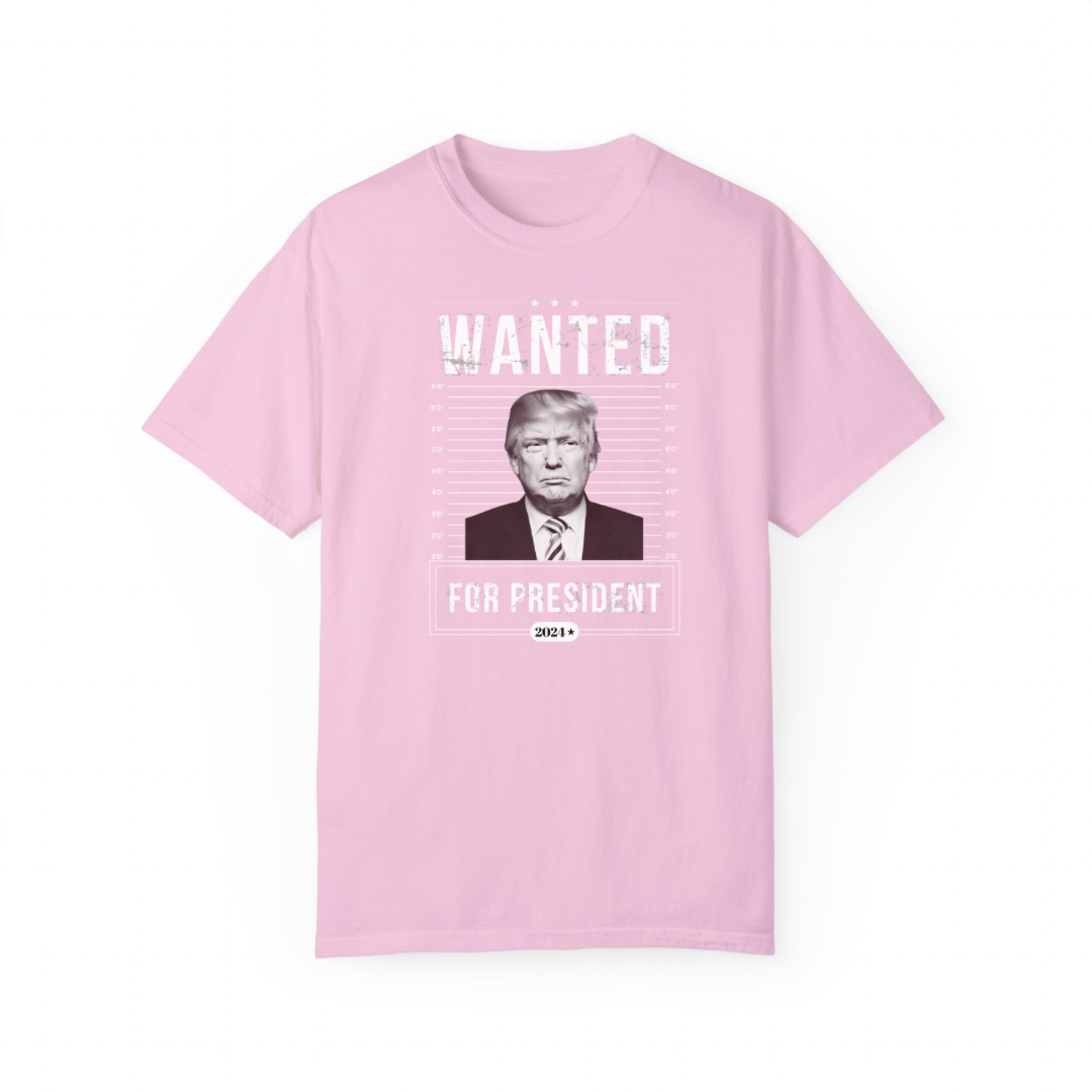 Trump Wanted For President T-Shirt