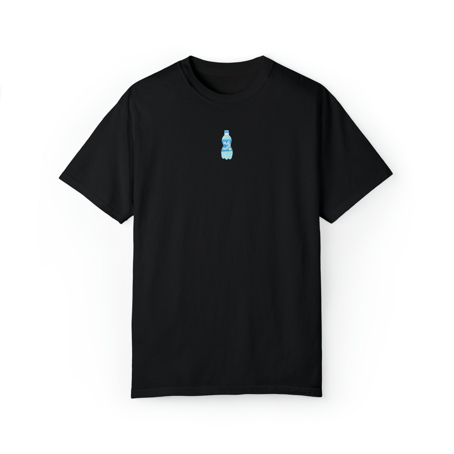 Drink Your Water T-Shirt