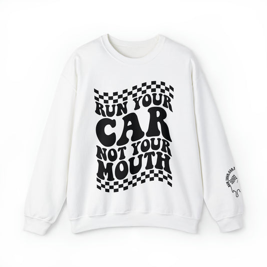 Run Your Car Sweatshirt