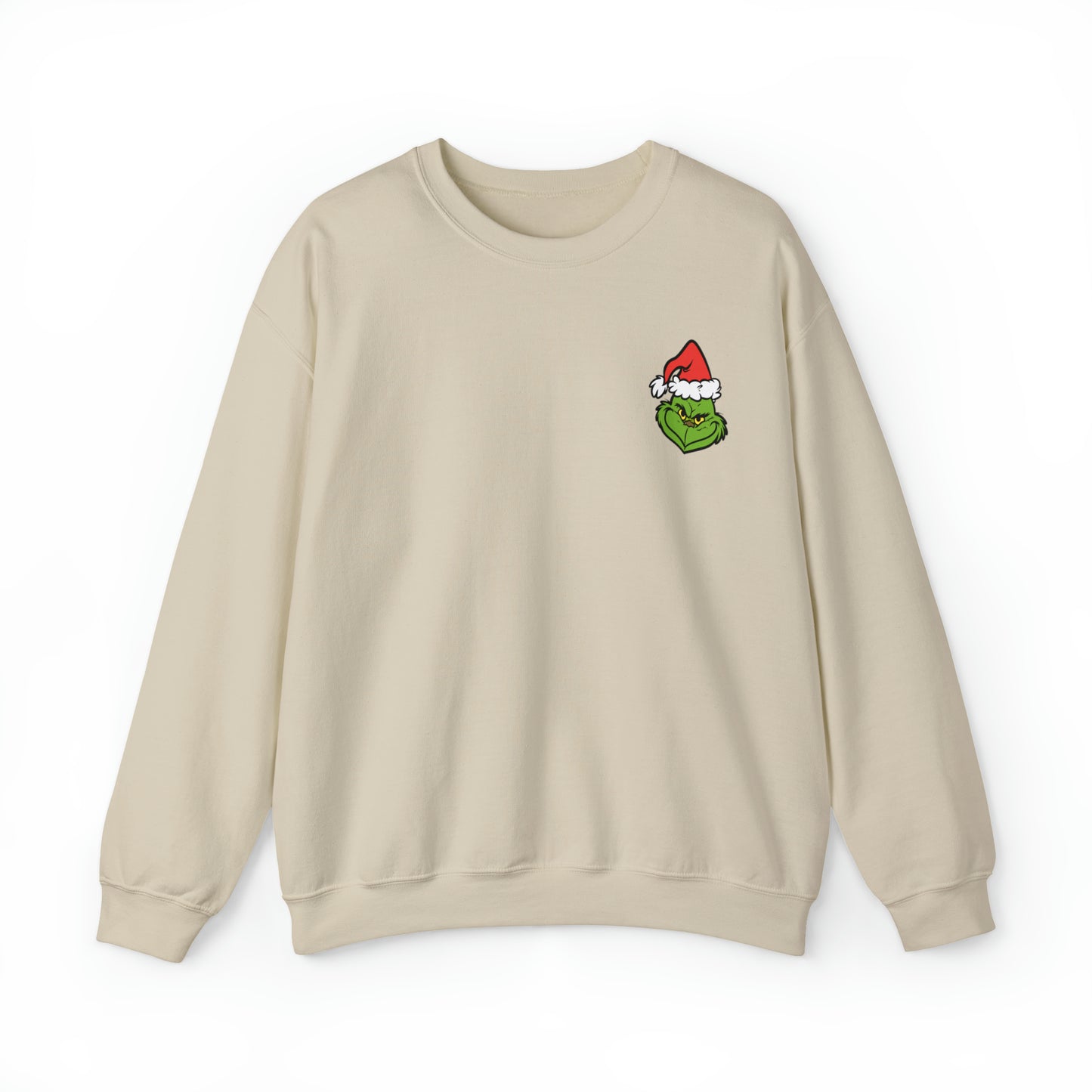 Grinch I Can’t Sweatshirt