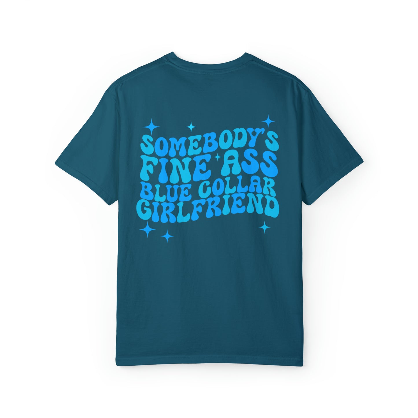 Fine A Blue Collar Girlfriend T-Shirt