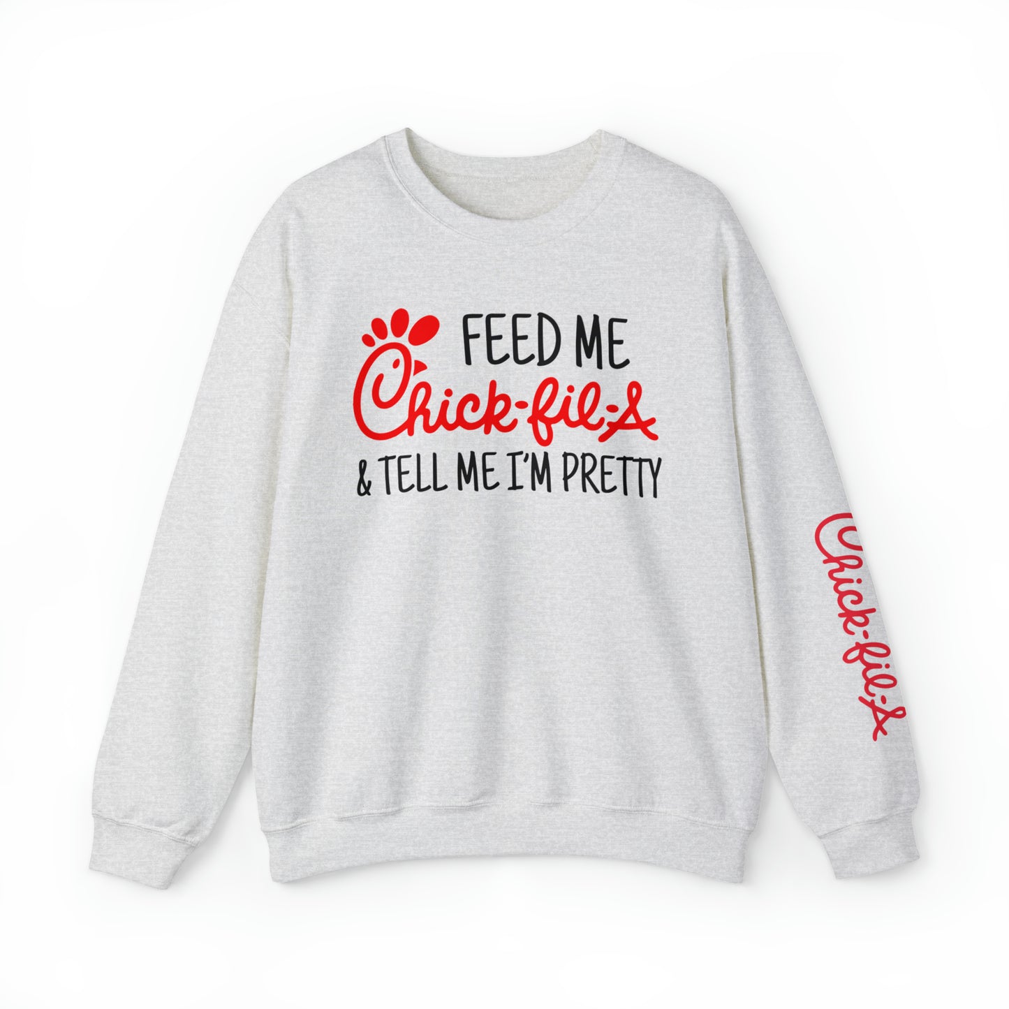 Feed Me Chick-Fil-A Sweatshirt