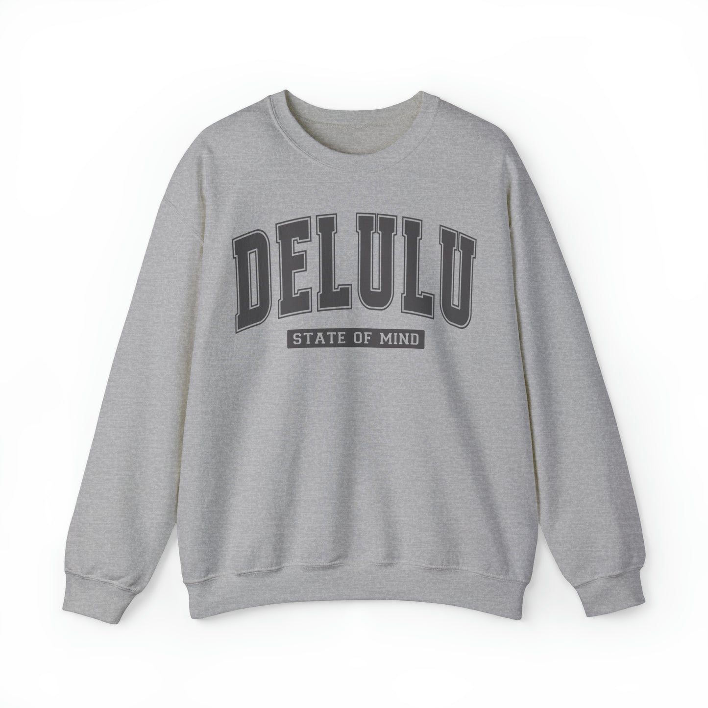 Delulu State Of Mind Sweatshirt