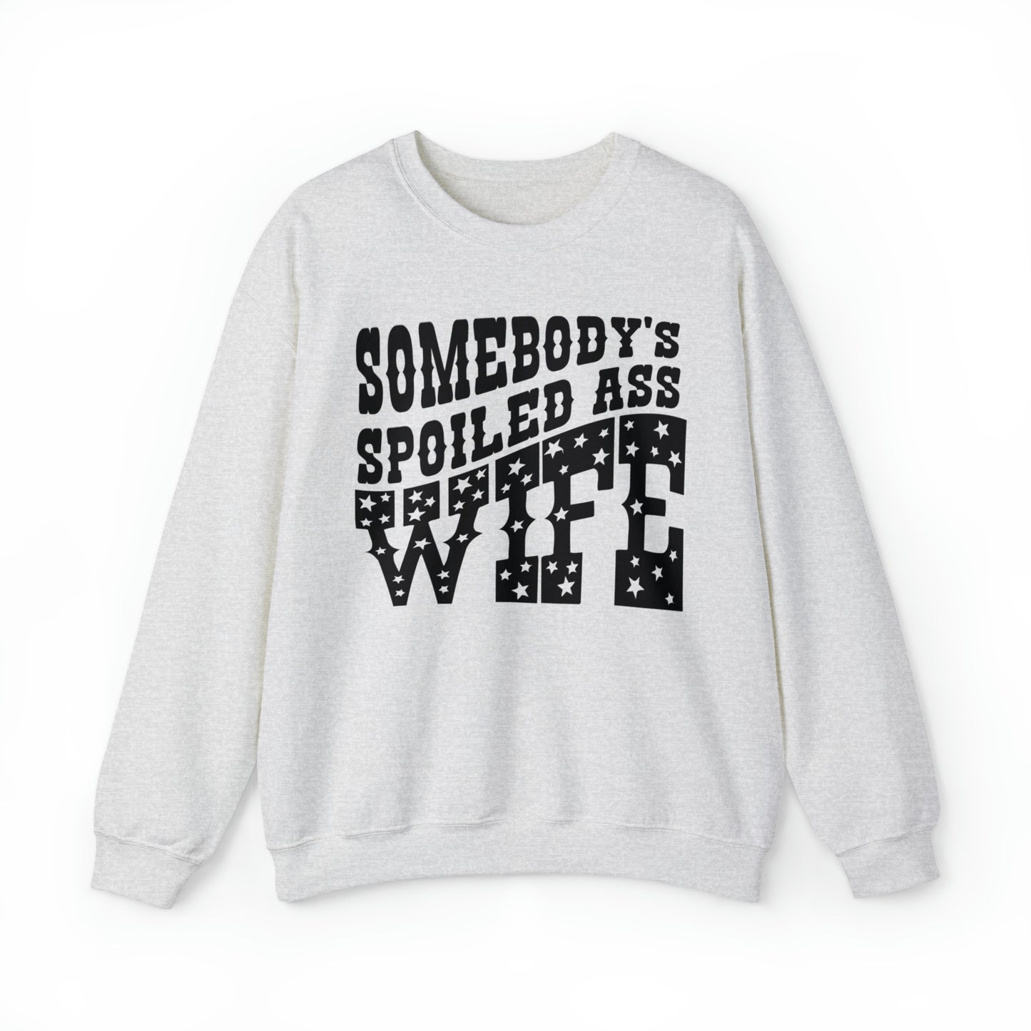 Somebody’s Spoiled A Wife Sweatshirt