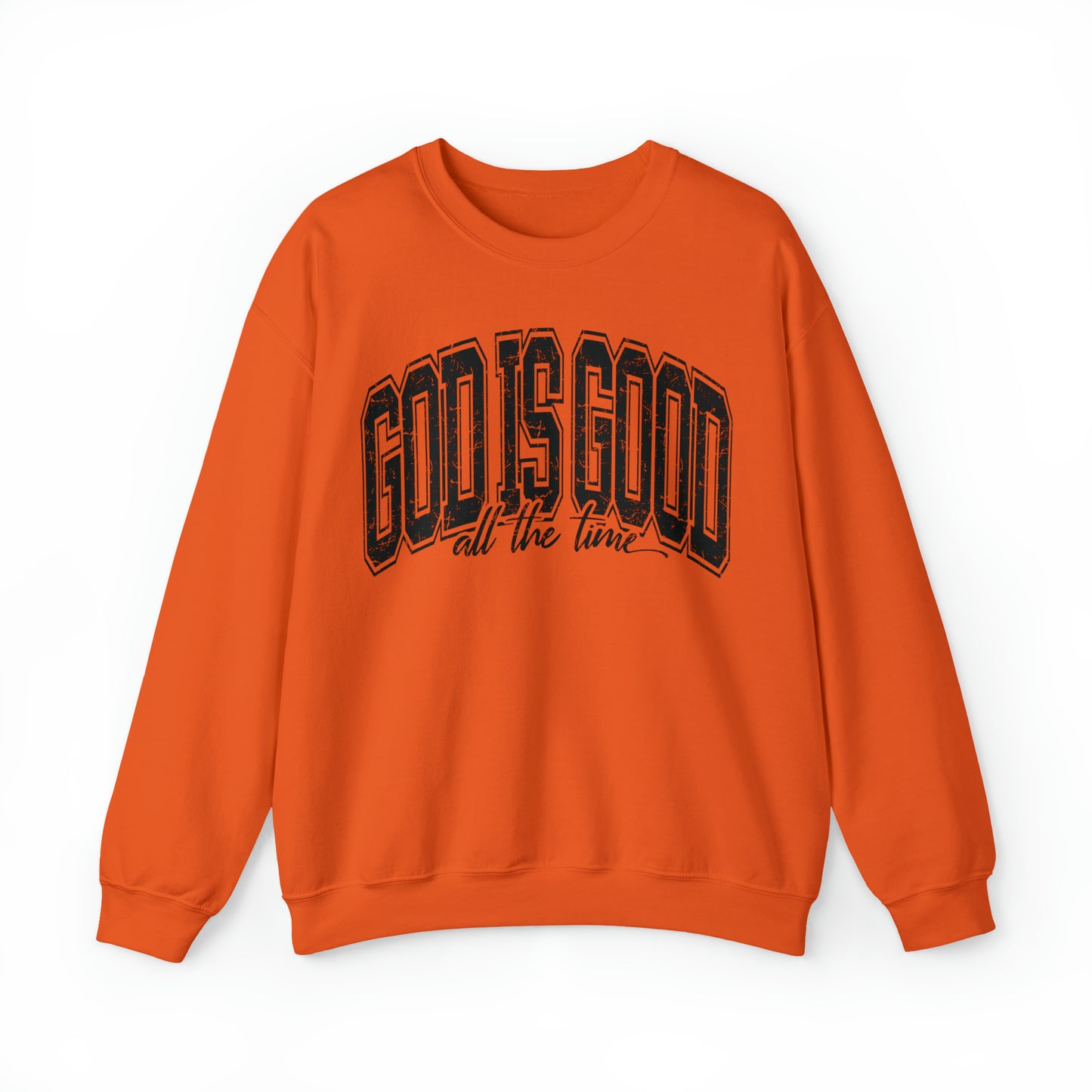 God Is Good Sweatshirt