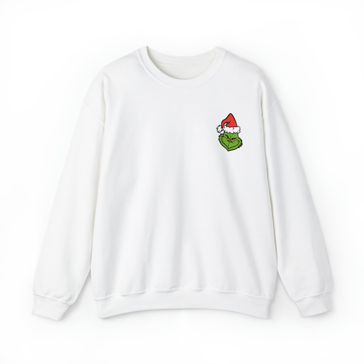 Grinch I Can’t Sweatshirt