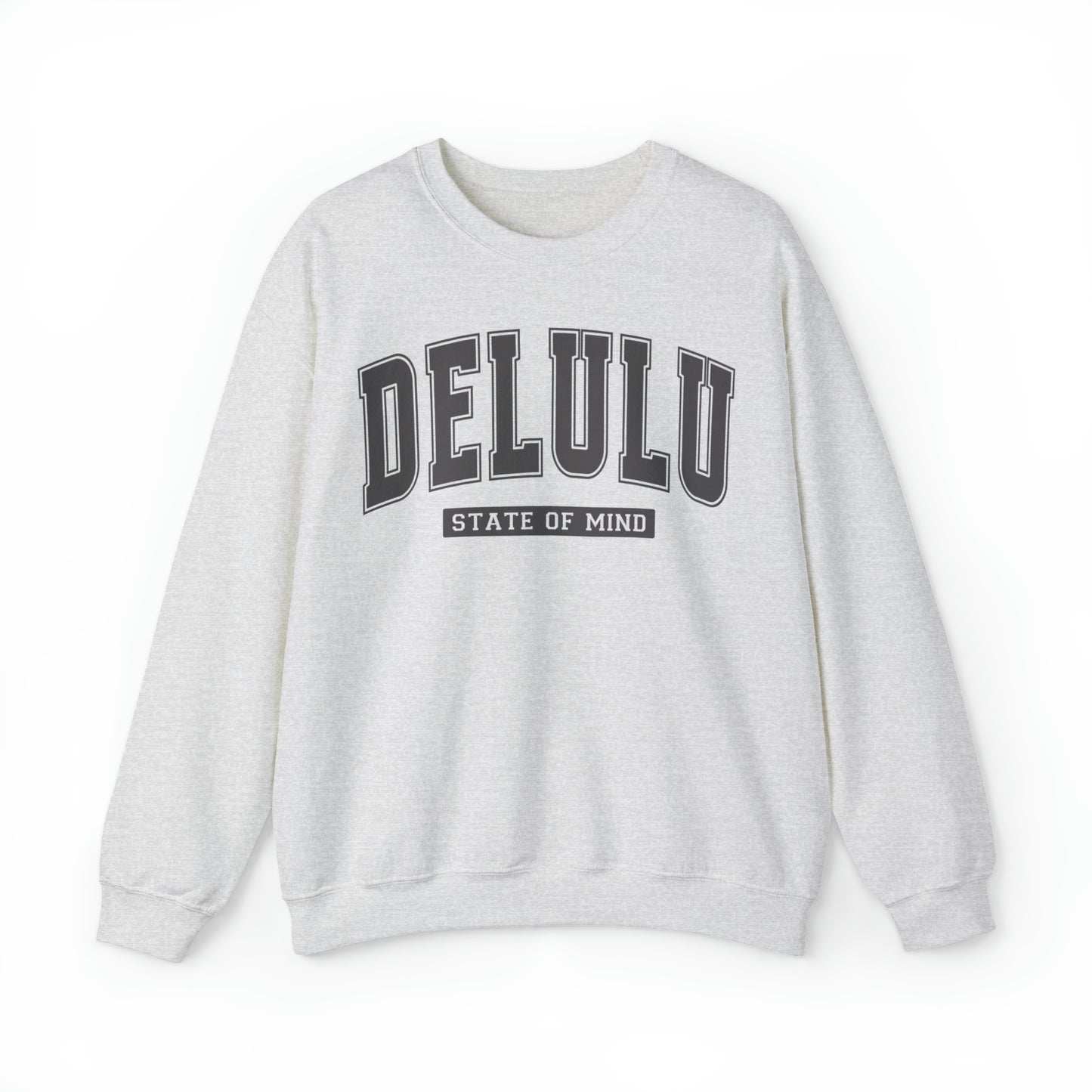 Delulu State Of Mind Sweatshirt