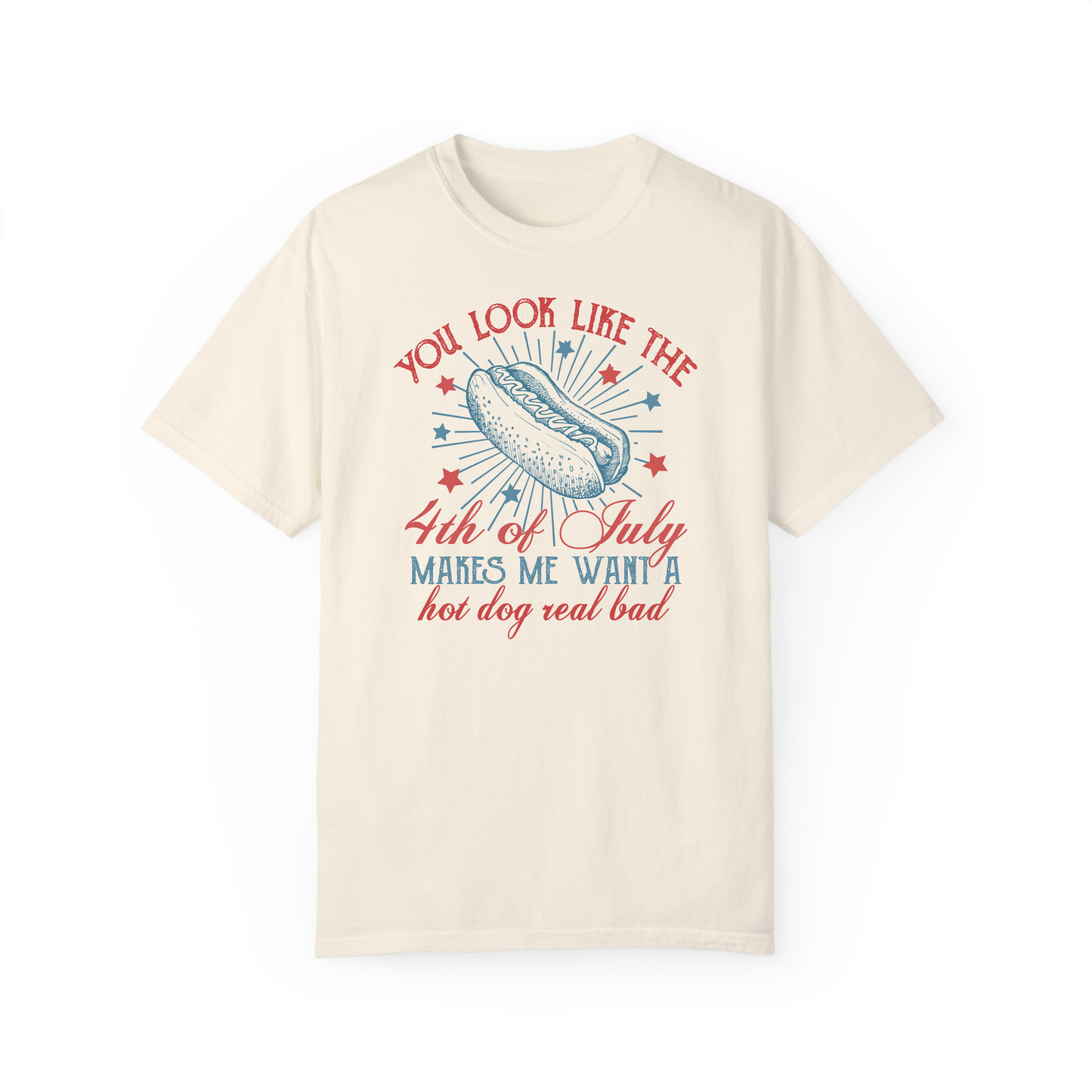 You Look Like The 4th Of July T-Shirt