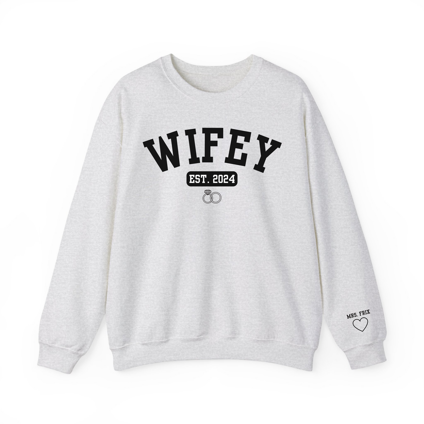 Wifey Custom Sweatshirt