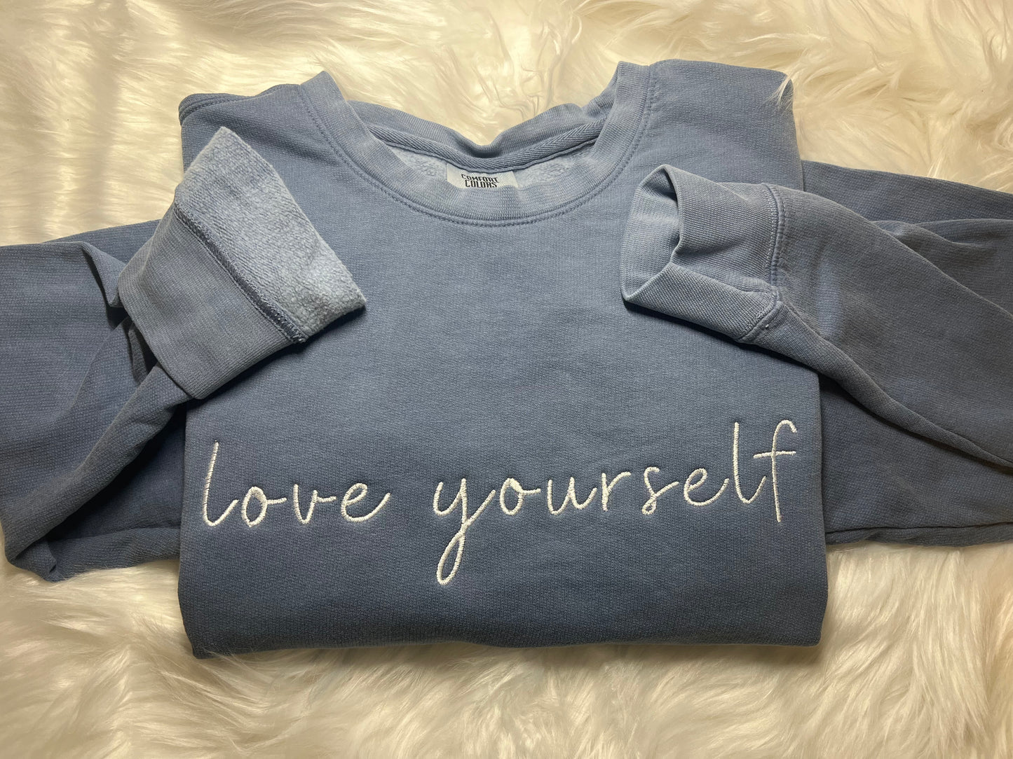 Love Yourself Embroidered Sweatshirt