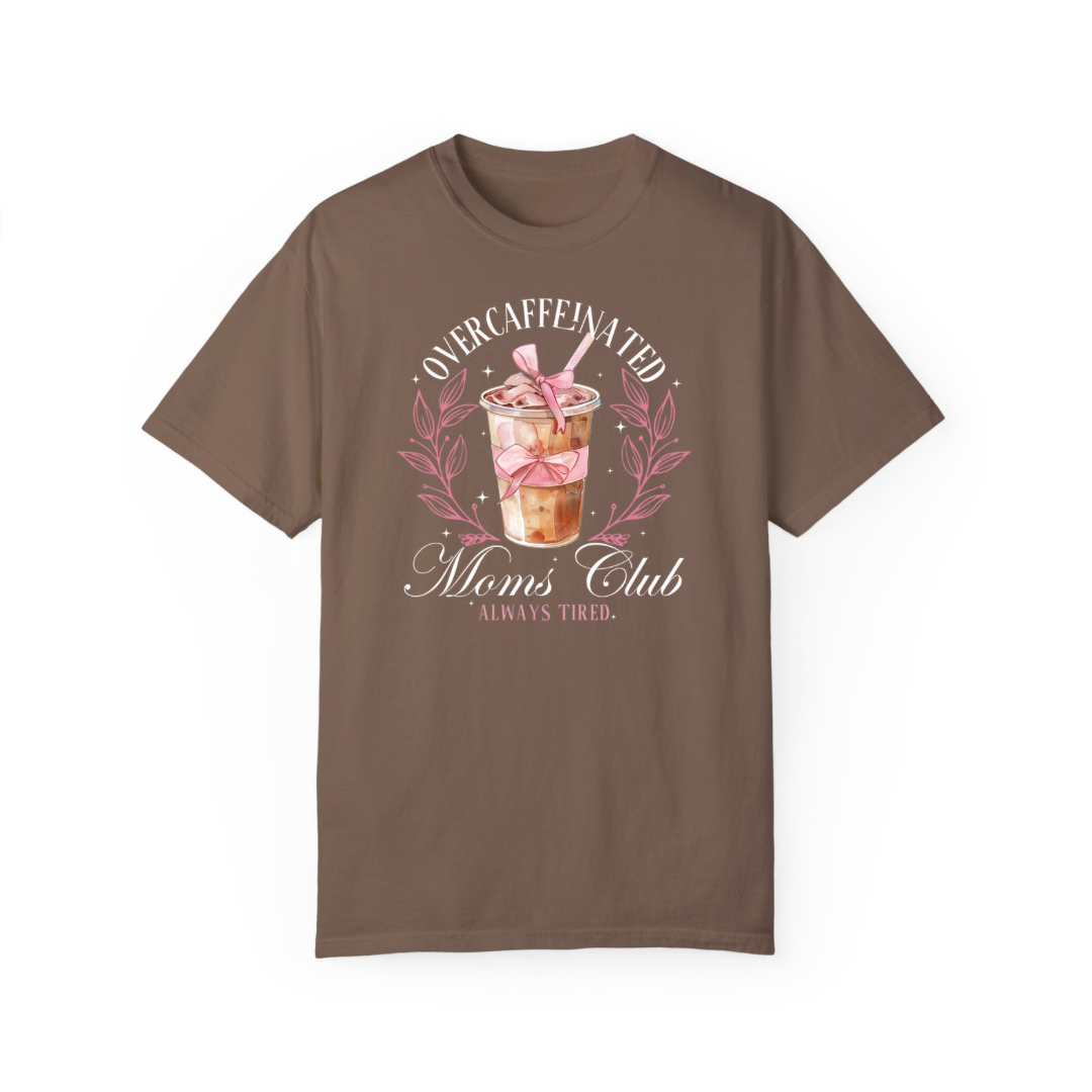 Over Caffeinated Mom's Club T-Shirt