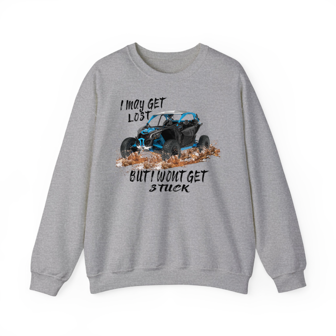 I Wont Get Stuck Mudding Sweatshirt